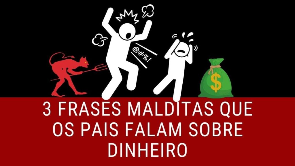 3 FRASES MALDITAS SOBRE DINHEIRO DITAS PELOS PAIS💰